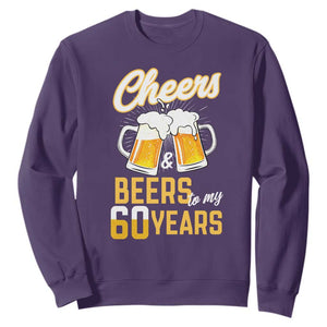 60th Birthday Party Gift Sweatshirt Cheers Beers To My 60 Years