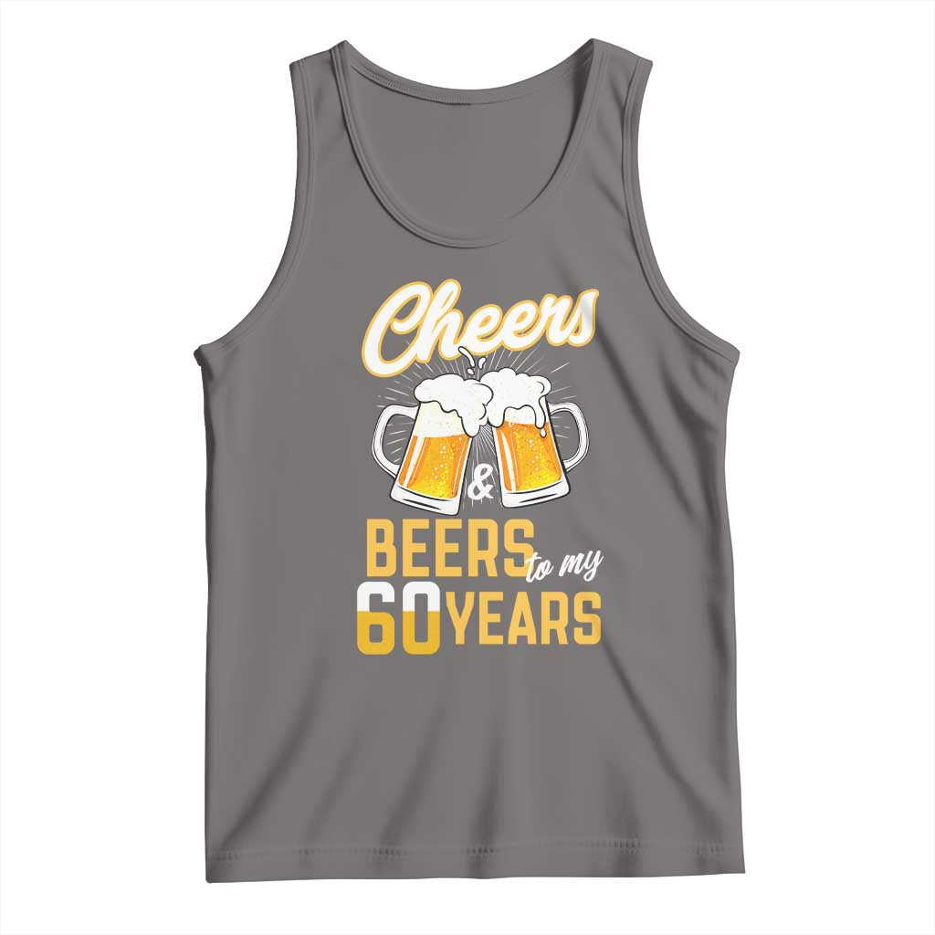 60th Birthday Party Gift Tank Top Cheers Beers To My 60 Years