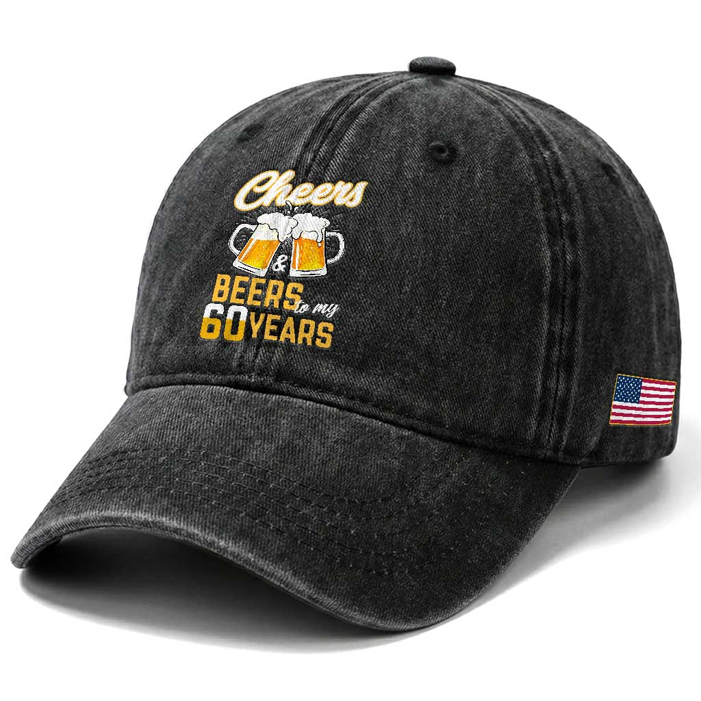 60th Birthday Party Gift Washed Cotton Baseball Cap Cheers Beers To My 60 Years
