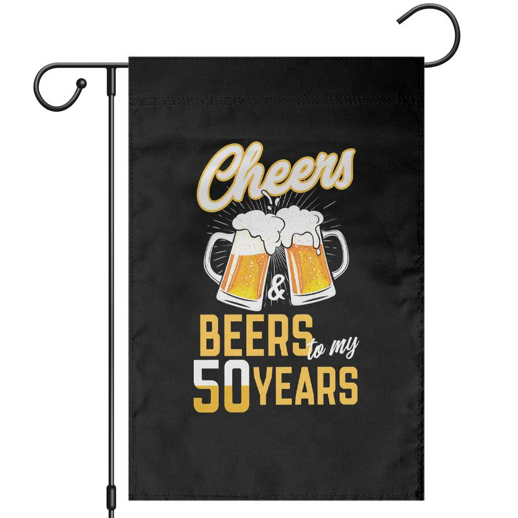 50th Birthday Party Gift Garden Flag Cheers Beers To My 50 Years