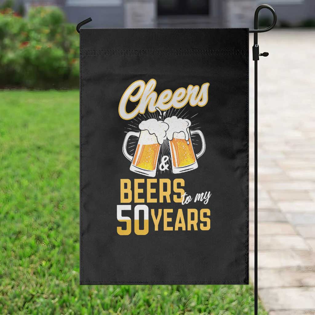 50th Birthday Party Gift Garden Flag Cheers Beers To My 50 Years