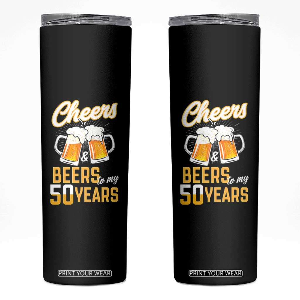 50th Birthday Party Gift Skinny Tumbler Cheers Beers To My 50 Years