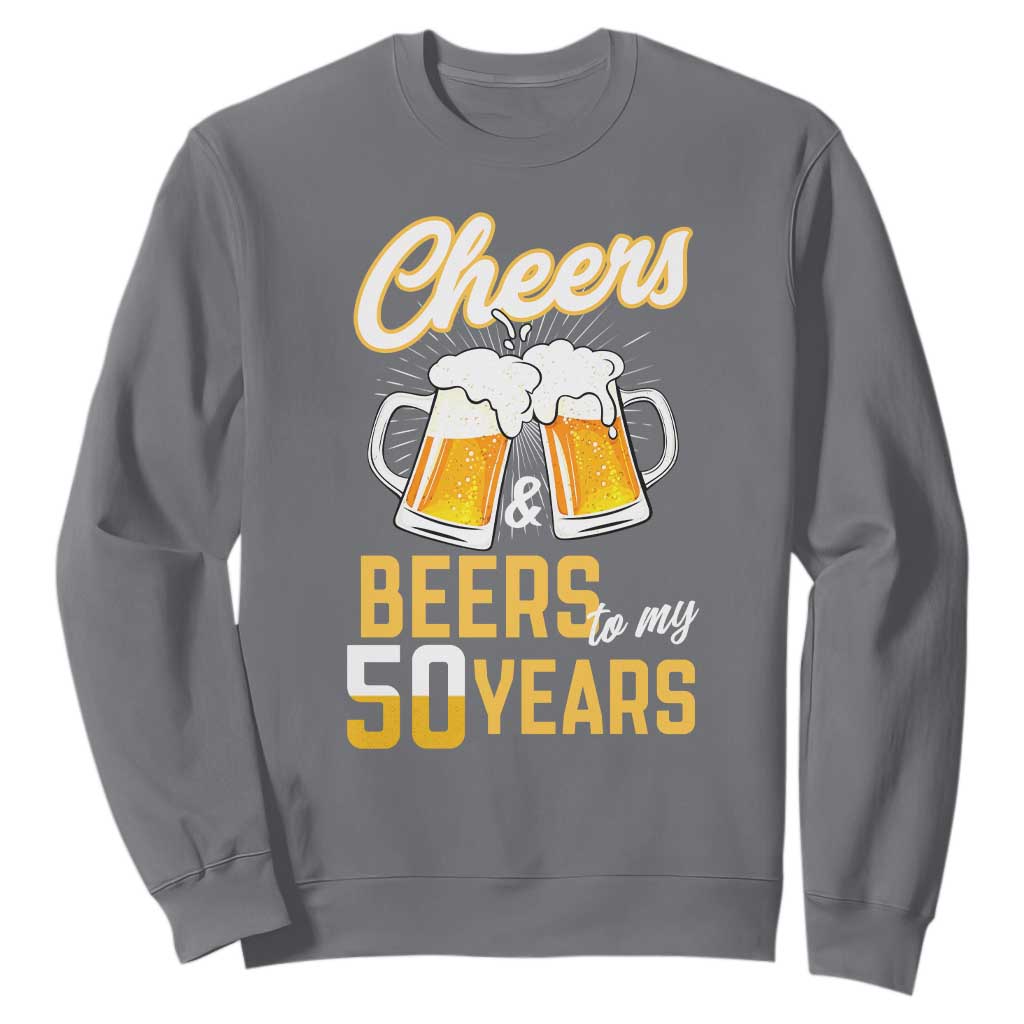 50th Birthday Party Gift Sweatshirt Cheers Beers To My 50 Years