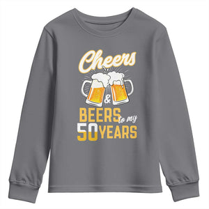 50th Birthday Party Gift Youth Sweatshirt Cheers Beers To My 50 Years