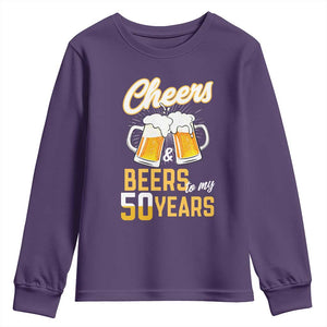 50th Birthday Party Gift Youth Sweatshirt Cheers Beers To My 50 Years