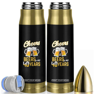 40th Birthday Party Gift Bullet Tumbler Cheers Beers To My 40 Years