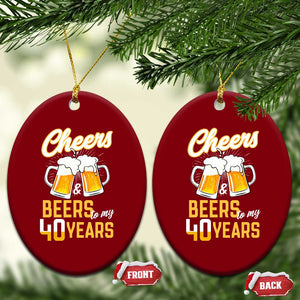 40th Birthday Party Gift Ceramic Ornament Cheers Beers To My 40 Years
