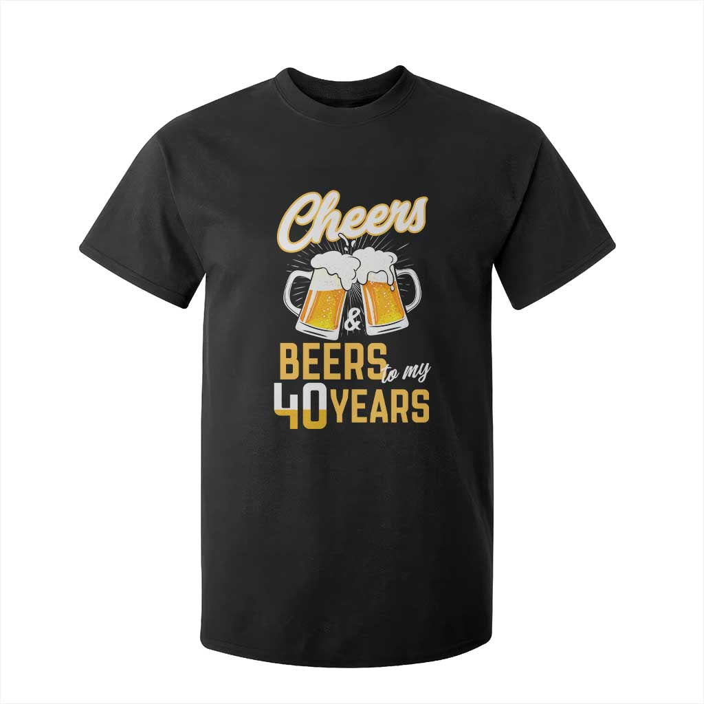 40th Birthday Party Gift T Shirt For Kid Cheers Beers To My 40 Years
