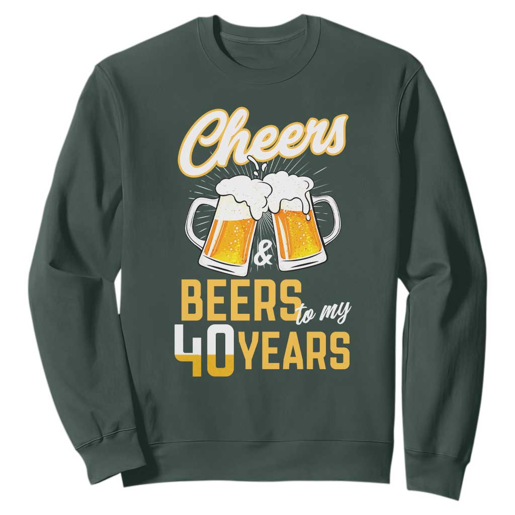 40th Birthday Party Gift Sweatshirt Cheers Beers To My 40 Years