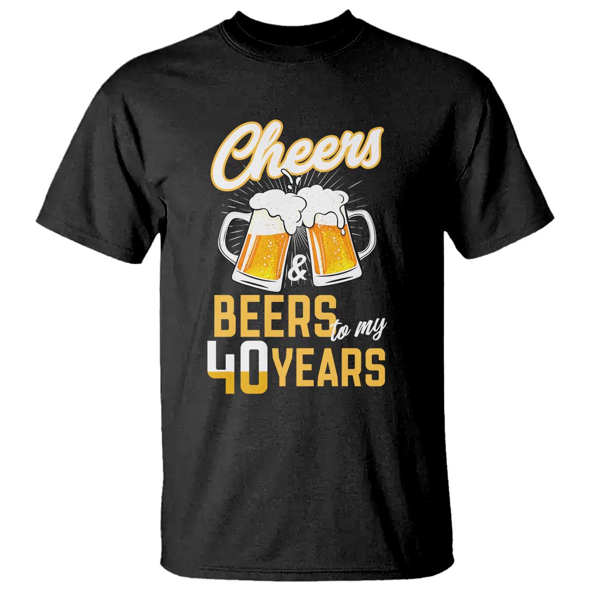 40th Birthday Party Gift T Shirt Cheers Beers To My 40 Years