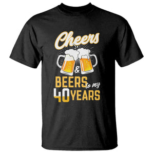 40th Birthday Party Gift T Shirt Cheers Beers To My 40 Years