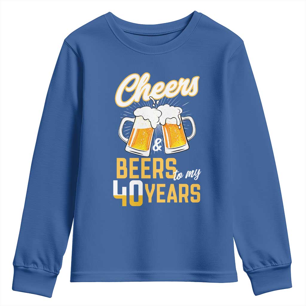 40th Birthday Party Gift Youth Sweatshirt Cheers Beers To My 40 Years