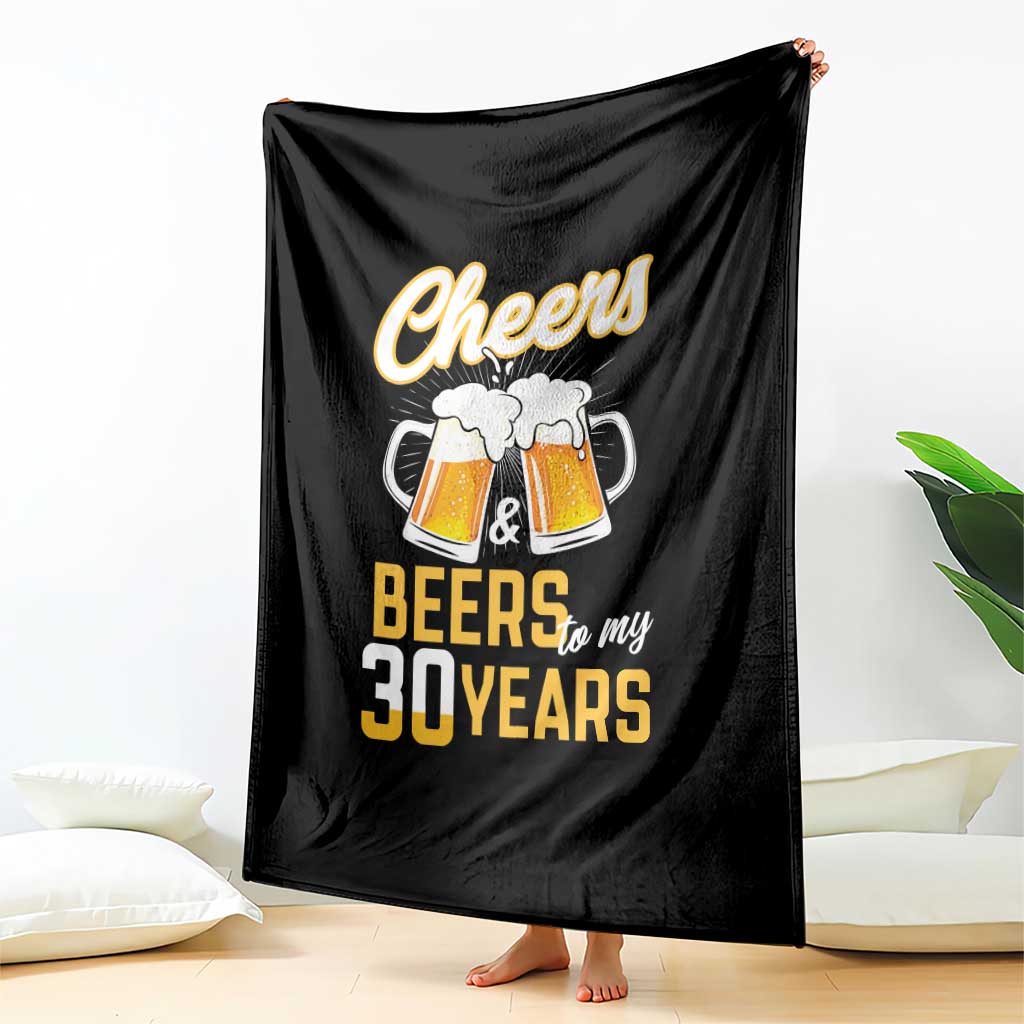 30th Birthday Party Gift Throw Blanket Cheers Beers To My 30 Years