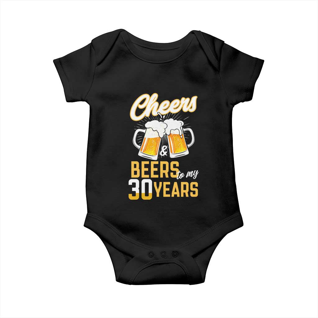 30th Birthday Party Gift Baby Onesie Cheers Beers To My 30 Years TS12 Black Print Your Wear
