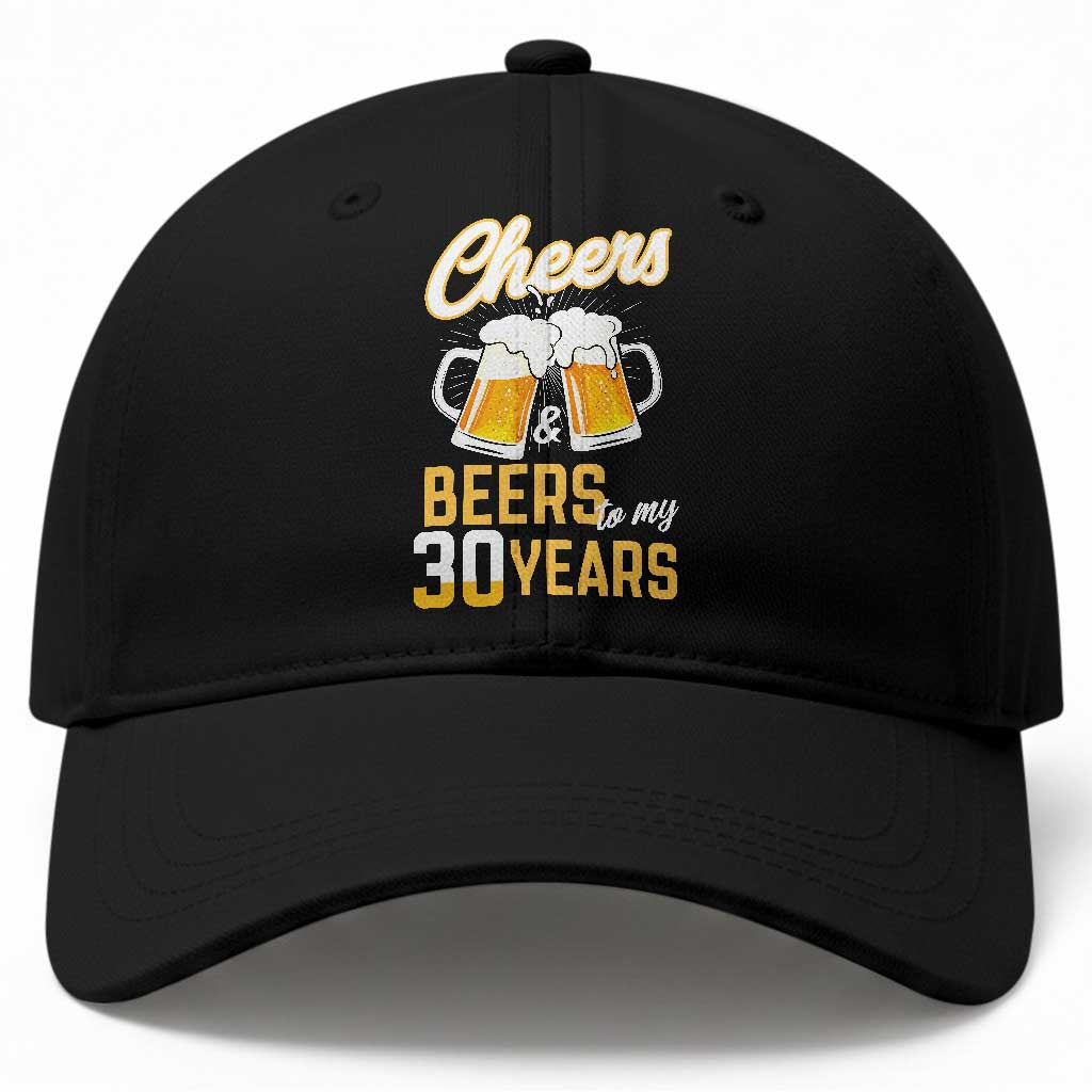 30th Birthday Party Gift Baseball Cap Cheers Beers To My 30 Years TS12 Print Your Wear