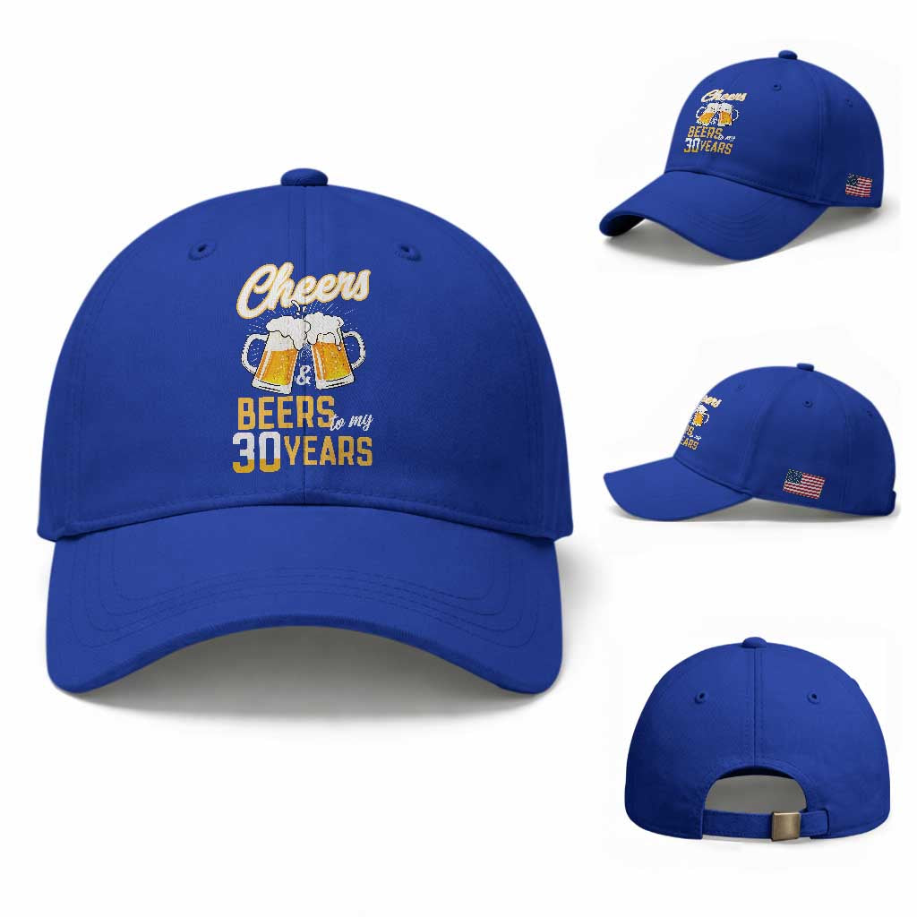 30th Birthday Party Gift Baseball Cap Cheers Beers To My 30 Years TS12 Baseball Cap Universal Fit Royal Blue Print Your Wear