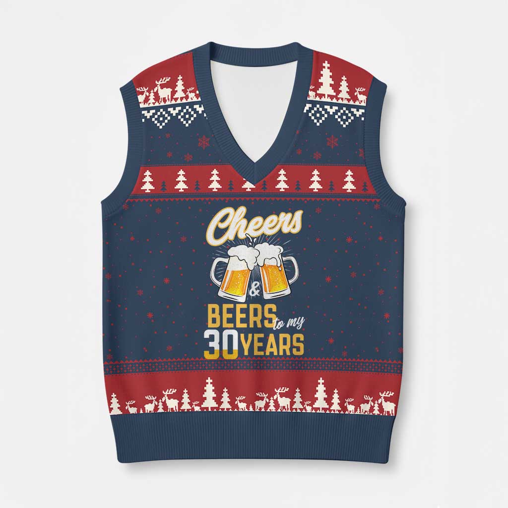 30th Birthday Party Gift V-Neck Knit Sweater Vest Cheers Beers To My 30 Years TS12 Navy Red Print Your Wear