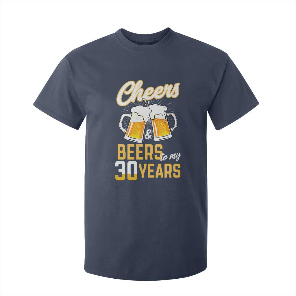 30th Birthday Party Gift T Shirt For Kid Cheers Beers To My 30 Years