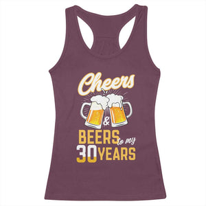 30th Birthday Party Gift Racerback Tank Top Cheers Beers To My 30 Years