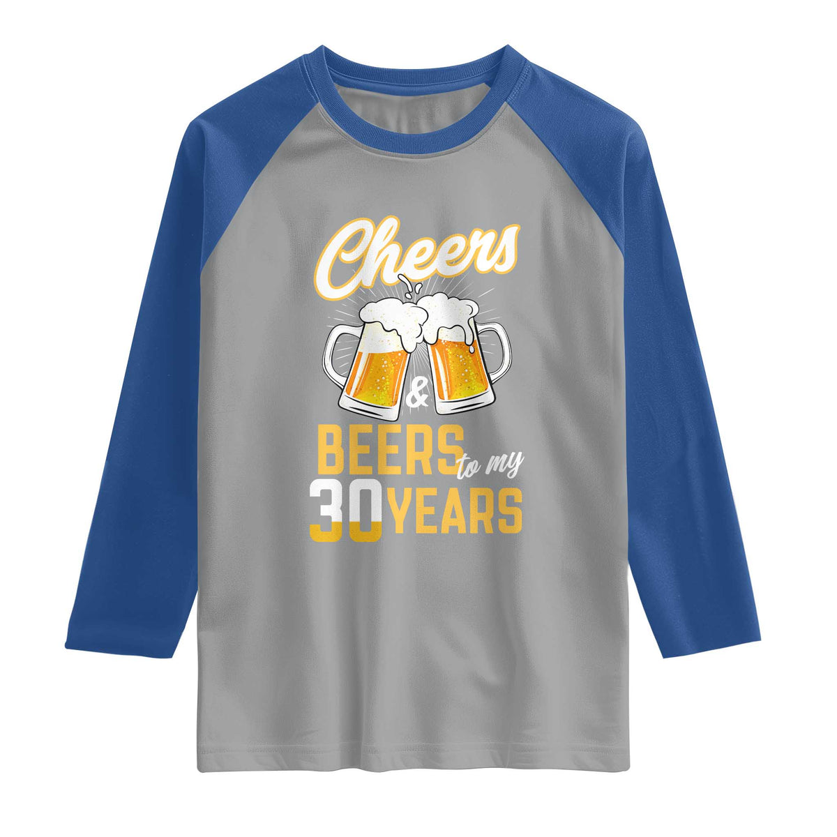 30th Birthday Party Gift Raglan Shirt Cheers Beers To My 30 Years