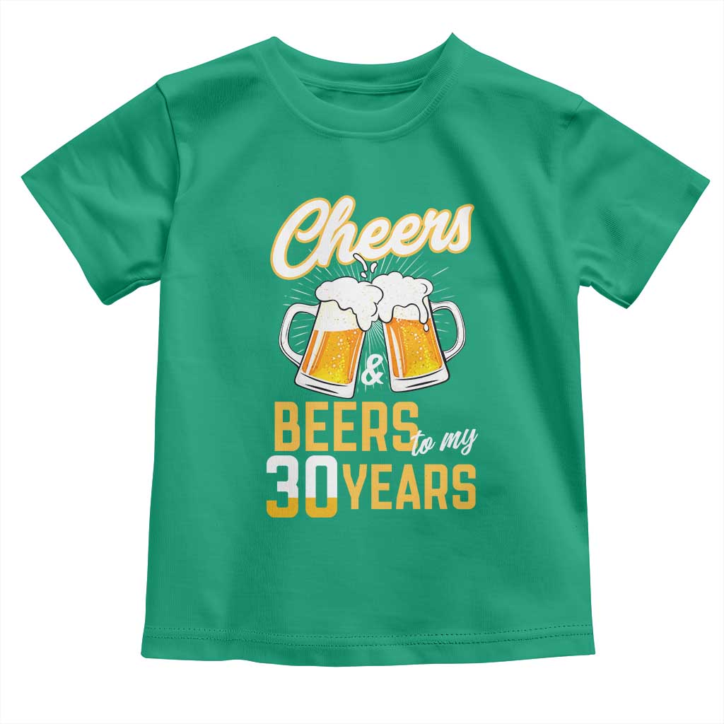 30th Birthday Party Gift Toddler T Shirt Cheers Beers To My 30 Years