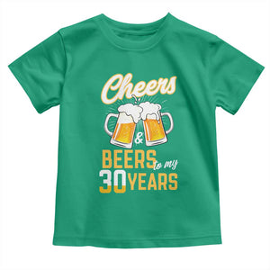 30th Birthday Party Gift Toddler T Shirt Cheers Beers To My 30 Years