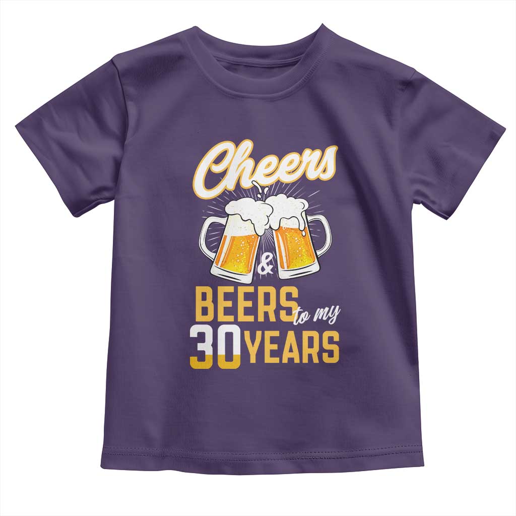 30th Birthday Party Gift Toddler T Shirt Cheers Beers To My 30 Years