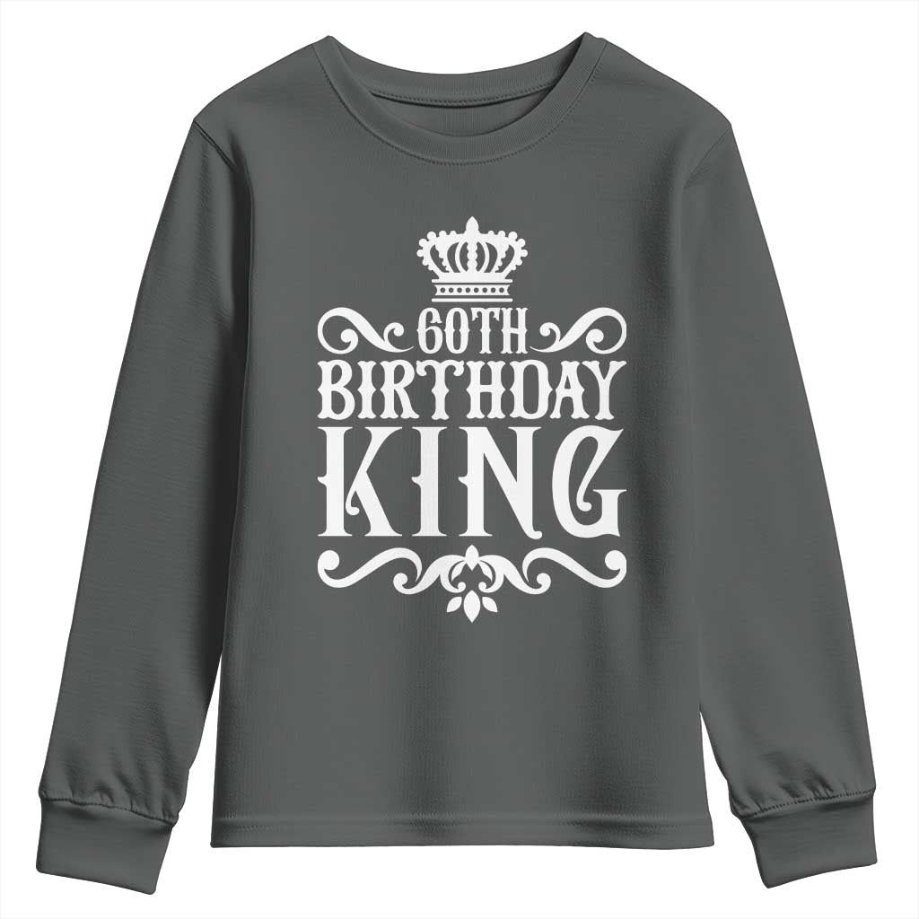 60th Birthday King Royal Crown Graphic For Men Youth Sweatshirt TS12 Dark Heather Print Your Wear