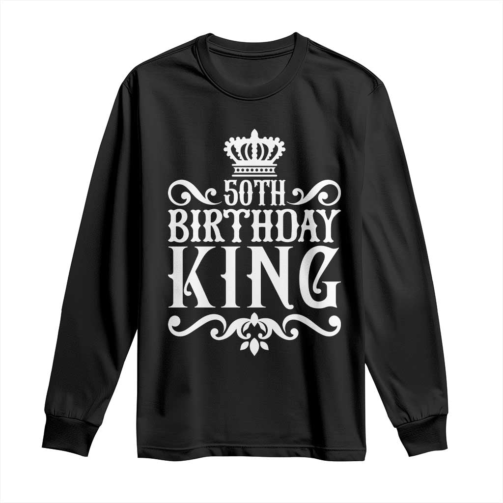 50th Birthday King Royal Crown Graphic For Men Long Sleeve Shirt