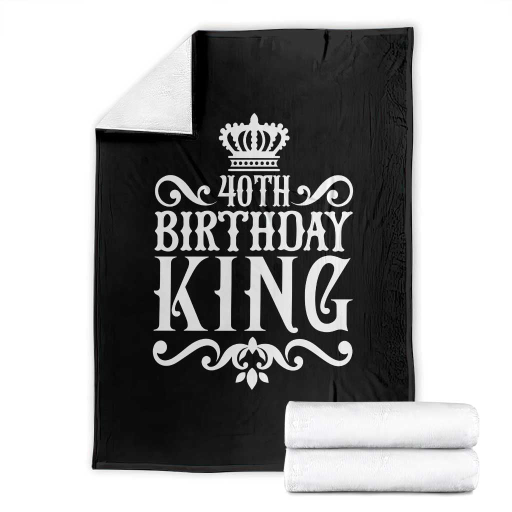 40th Birthday King Royal Crown Graphic For Men Throw Blanket TS12 Black Print Your Wear