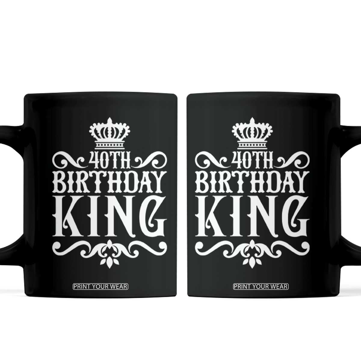 40th Birthday King Royal Crown Graphic For Men Coffee Mug