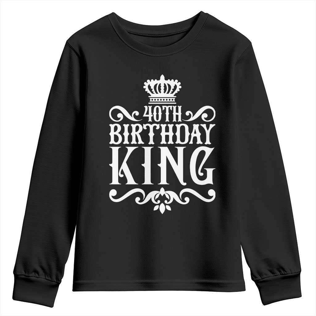 40th Birthday King Royal Crown Graphic For Men Youth Sweatshirt TS12 Black Print Your Wear