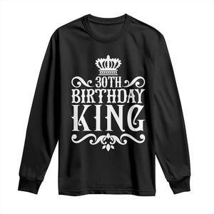 30th Birthday King Long Sleeve Shirt Royal Crown Graphic For Men