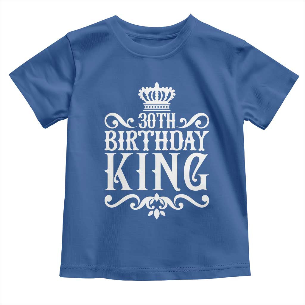 30th Birthday King Toddler T Shirt Royal Crown Graphic For Men TS12 Royal Blue Print Your Wear