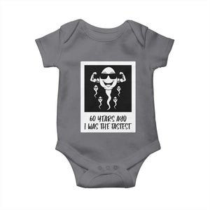 60 Years Ago I Was The Fastest Baby Onesie Funny 60th Birthday Celebration TS12 Charcoal Print Your Wear