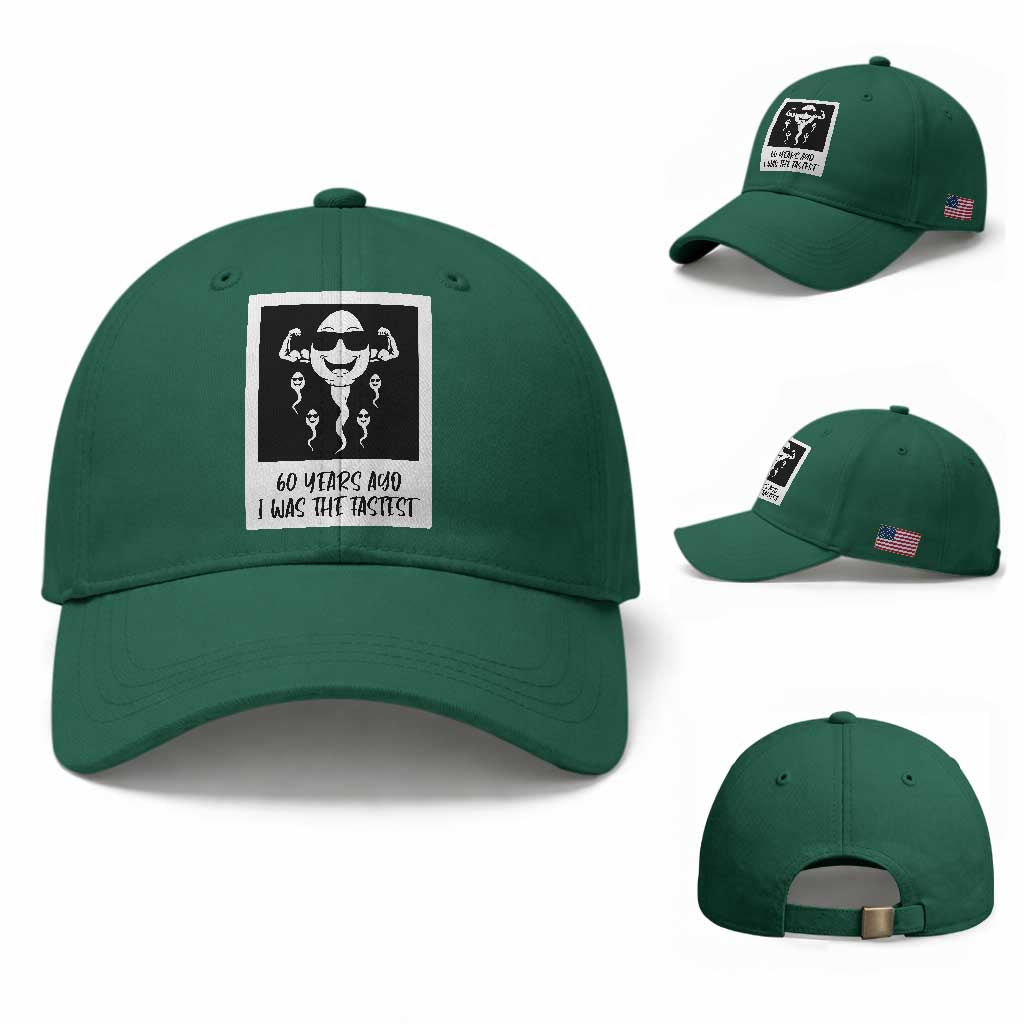 60 Years Ago I Was The Fastest Baseball Cap Funny 60th Birthday Celebration TS12 Baseball Cap Universal Fit Irish Green Print Your Wear
