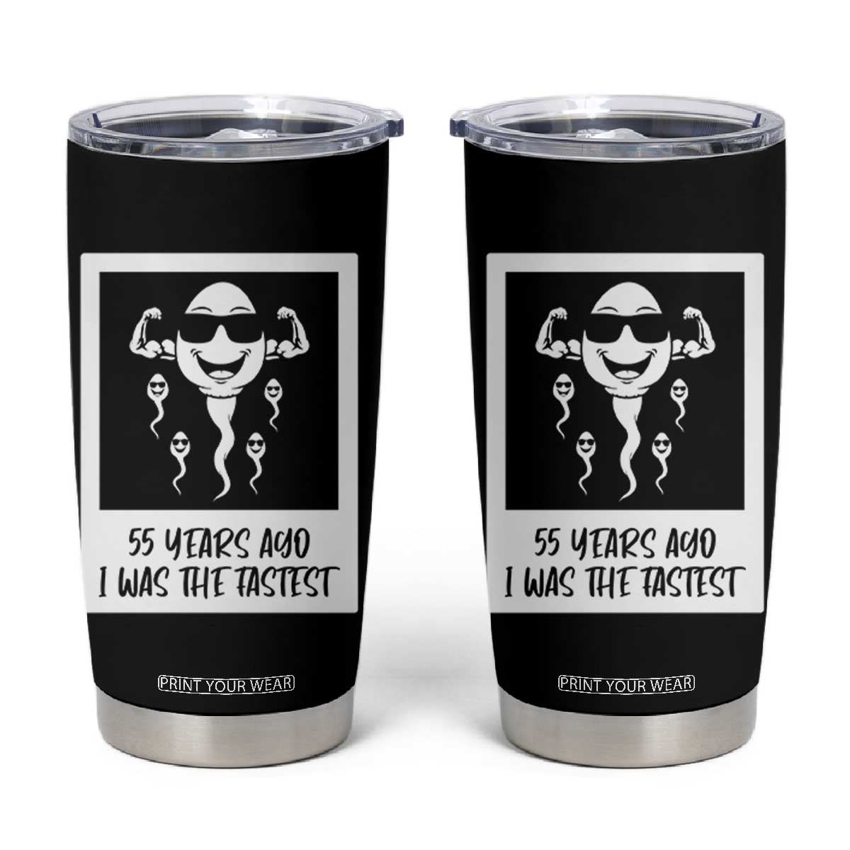 55 Years Ago I Was The Fastest Tumbler Cup Funny 55th Birthday Milestone Graphic TS12 Black Print Your Wear