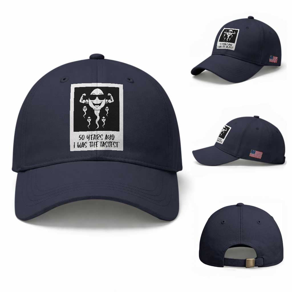 50 Years Ago I Was The Fastest Baseball Cap Funny 50th Birthday Gift TS12 Baseball Cap Universal Fit Navy Print Your Wear