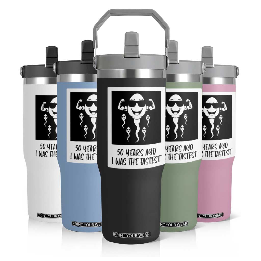 50 Years Ago I Was The Fastest Flip Straw Tumbler Funny 50th Birthday Gift TS12 Print Your Wear