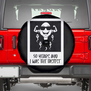 50 Years Ago I Was The Fastest Spare Tire Cover Funny 50th Birthday Gift TS12 Black Print Your Wear