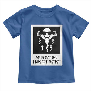 50 Years Ago I Was The Fastest Toddler T Shirt Funny 50th Birthday Gift TS12 Royal Blue Print Your Wear