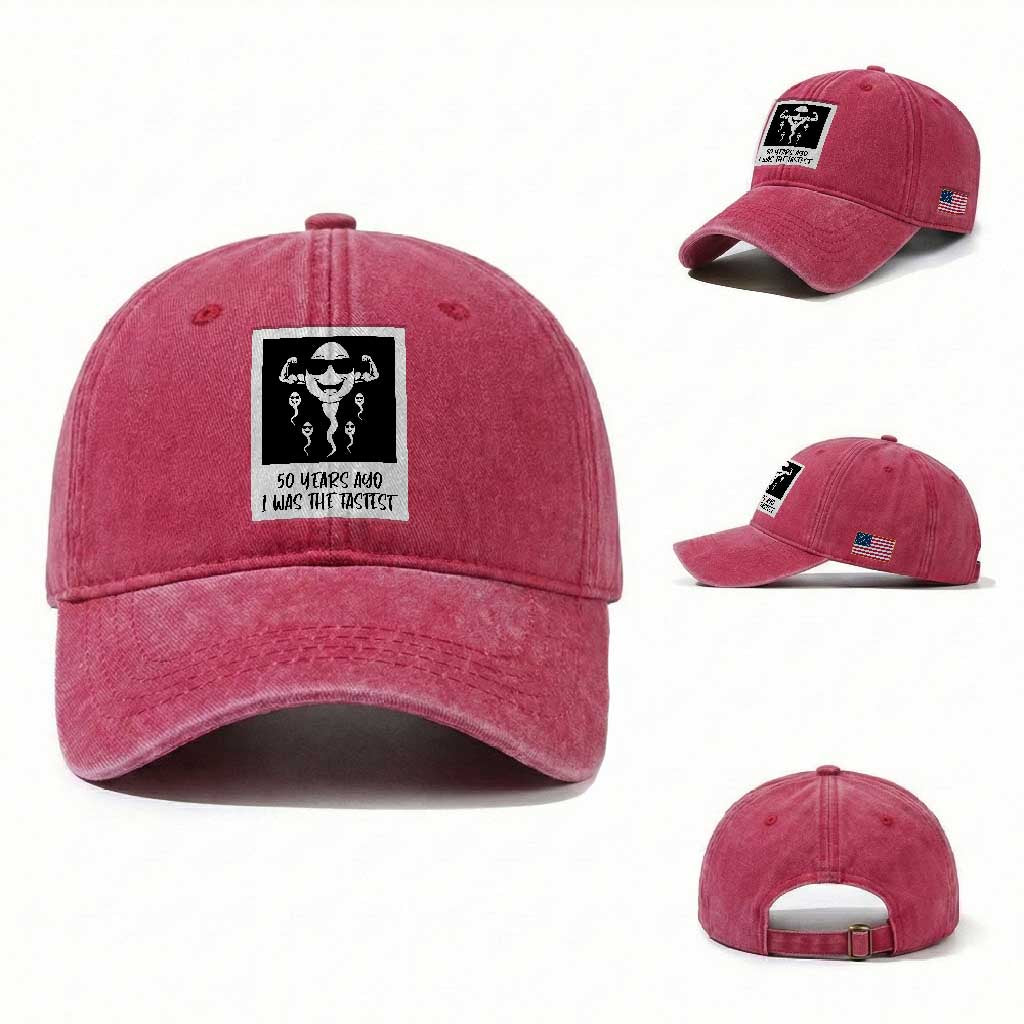 50 Years Ago I Was The Fastest Washed Cotton Baseball Cap Funny 50th Birthday Gift
