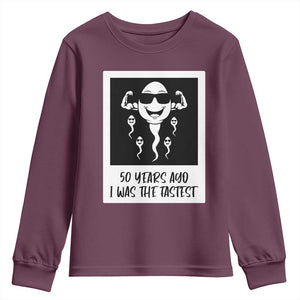 50 Years Ago I Was The Fastest Youth Sweatshirt Funny 50th Birthday Gift TS12 Maroon Print Your Wear