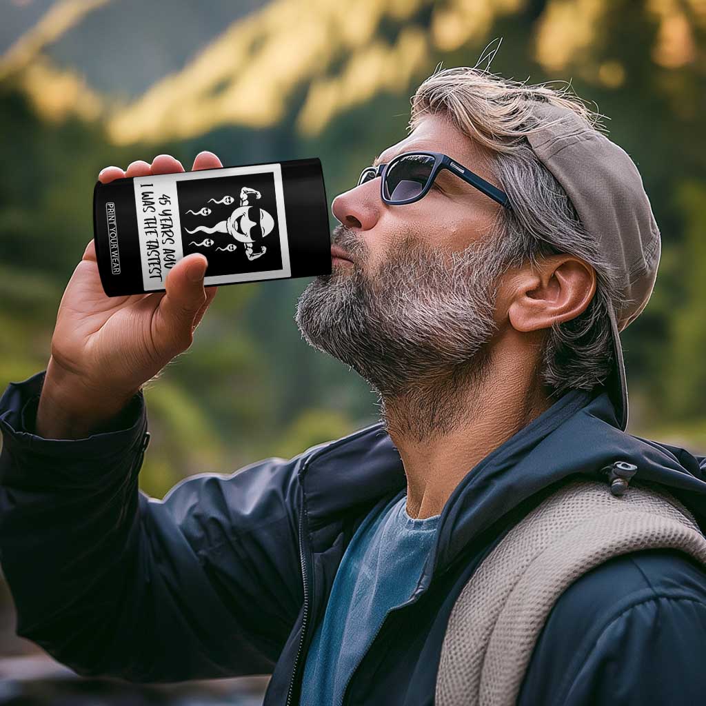 45 Years Ago I Was The Fastest 4 in 1 Can Cooler Tumbler Funny 45th Birthday Gift TS12 Print Your Wear