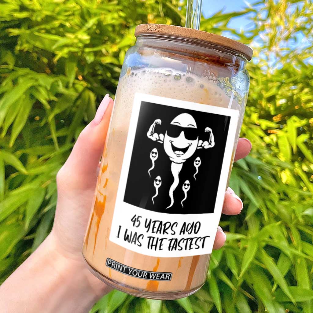 45 Years Ago I Was The Fastest Glass Can Funny 45th Birthday Gift TS12 Black Print Your Wear