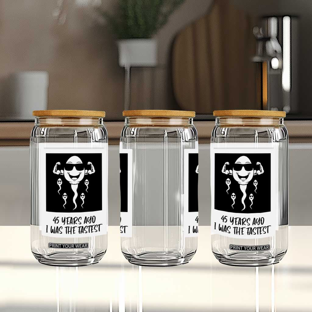 45 Years Ago I Was The Fastest Glass Can Funny 45th Birthday Gift TS12 Print Your Wear