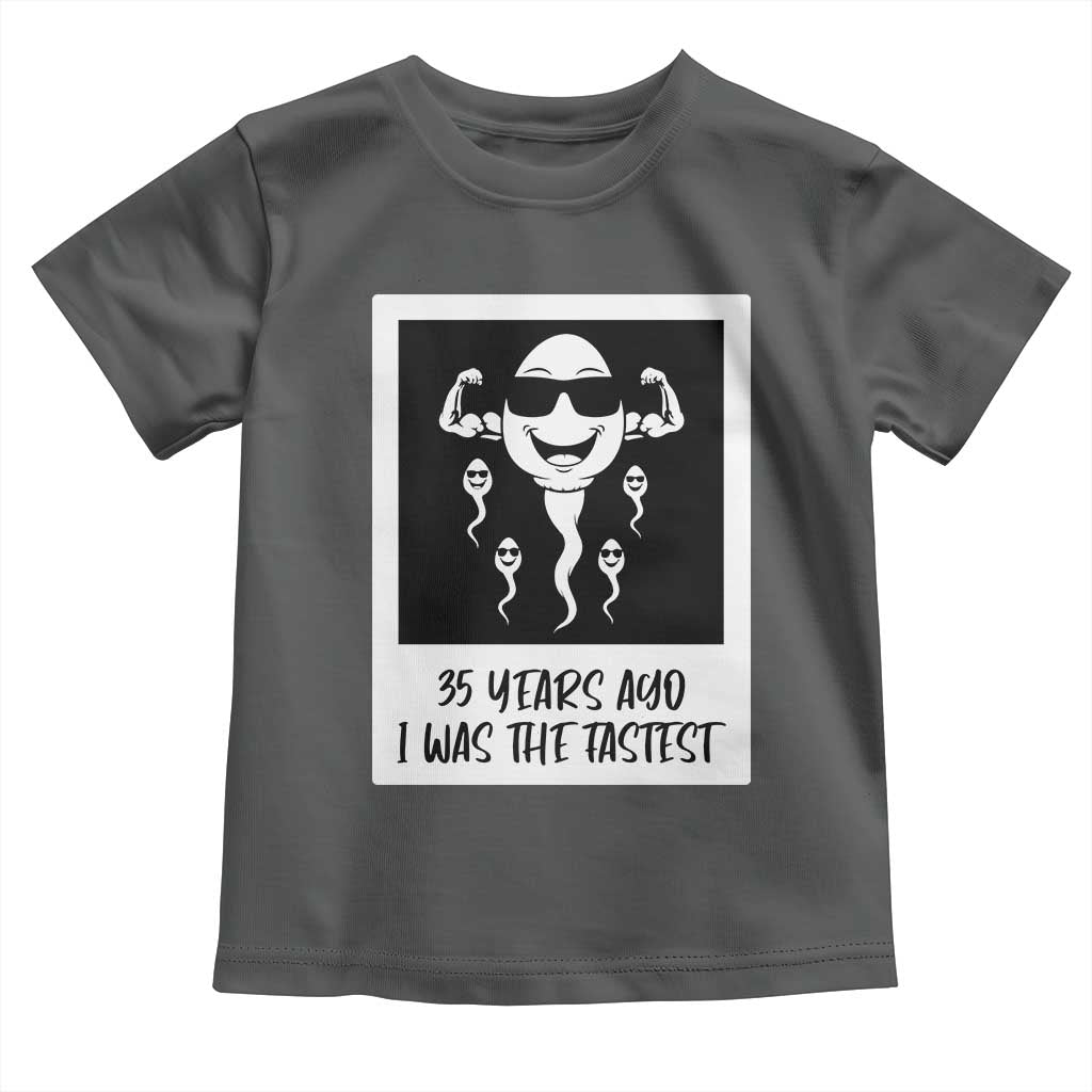35 Years Ago I Was The Fastest Toddler T Shirt Hilarious 35th Birthday Party Graphic TS12 Dark Heather Print Your Wear