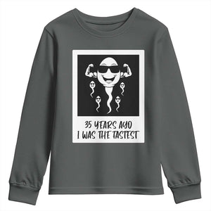 35 Years Ago I Was The Fastest Youth Sweatshirt Hilarious 35th Birthday Party Graphic TS12 Dark Heather Print Your Wear