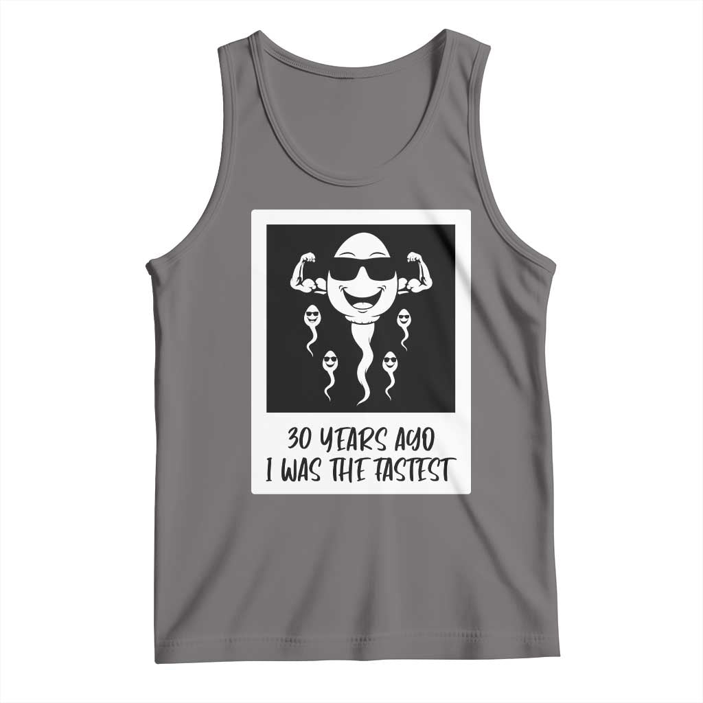 30 Years Ago I Was The Fastest Tank Top Funny 30th Birthday Gift Idea TS12 Deep Heather Print Your Wear