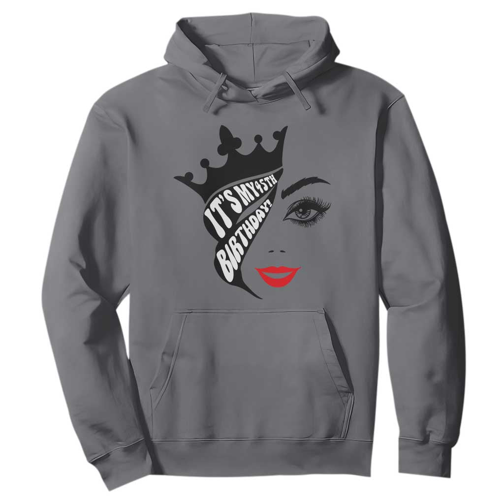 Its My 45th Birthday Hoodie Birthday Queen Crown Gift For Women TS12 Charcoal Print Your Wear